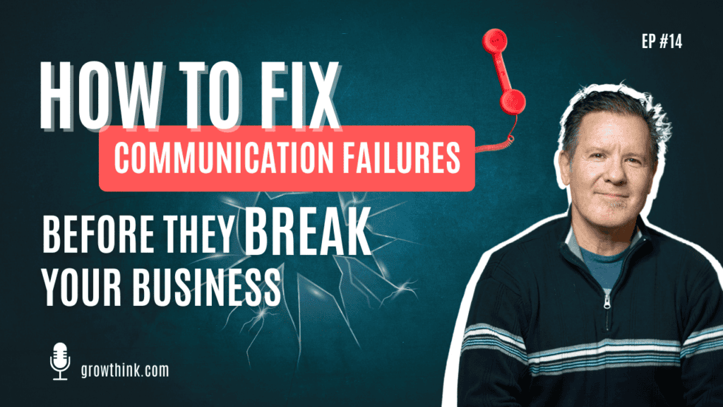 How to Fix Communication Failures Before They Break Your Business