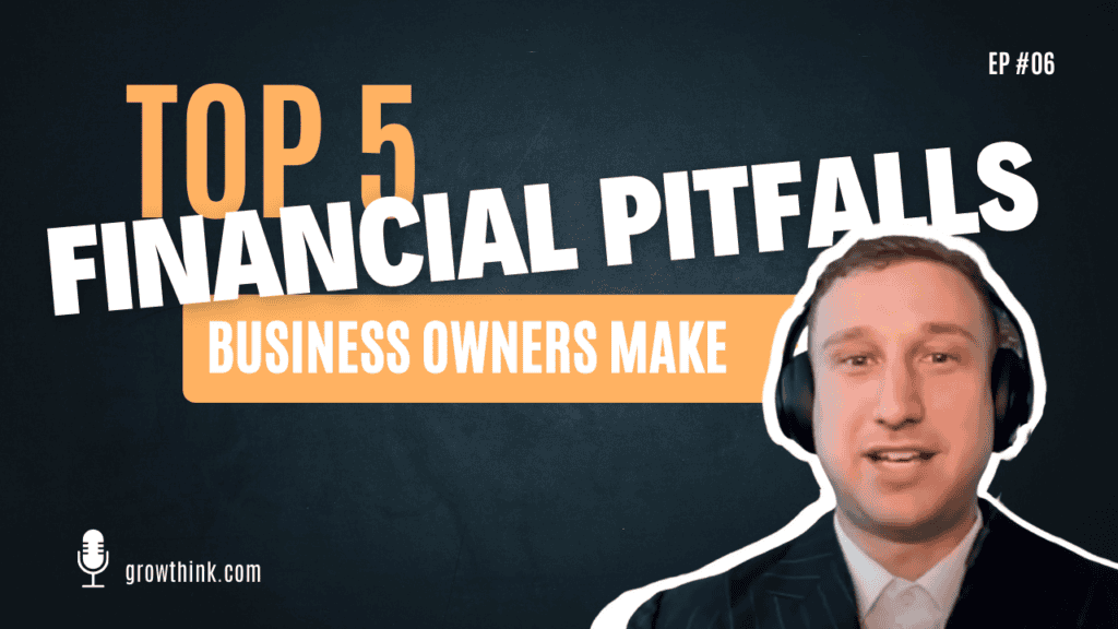 Top 5 Financial Pitfalls Business Owners Make