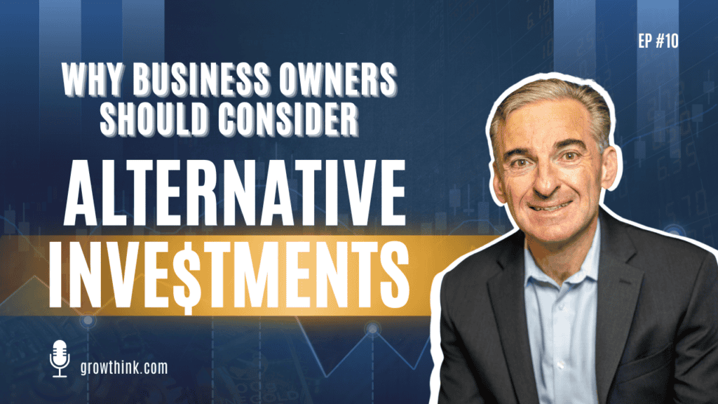 Why Business Owners Should Consider Alternative Investments